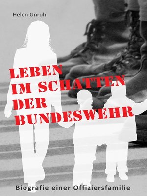 cover image of Leben im Schatten der Bundeswehr. Biografie einer Offiziersfamilie